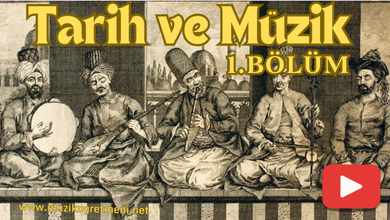 tarihvemuzik MuzikOgretmeni.Net Tarih ve Müzik 1.Bölüm