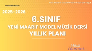 6.sinif yillik plan maarif model muzikogretmeni.net 6. Sınıf Maarif Model Müzik Dersi Yıllık Planı 2025-2026