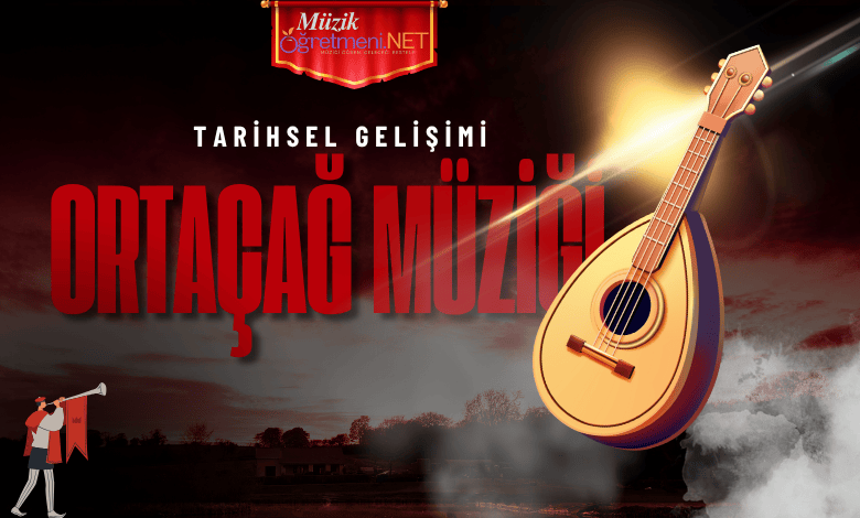 ortacag muzigi Ortaçağ Müziği