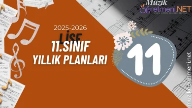 11 sinifi muzik dersi 2025 2026 yillik plan muzikogretmeni.net 11. Sınıf Müzik Dersi Yıllık Planı 2025-2026
