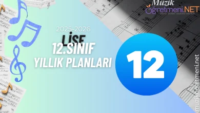 12 sinifi muzik dersi 2025 2026 yillik plan muzikogretmeni.net 12. Sınıf Müzik Dersi Yıllık Planı 2025-2026