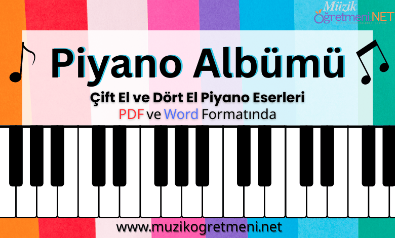 piyano albumu muzikogretmeni.net Piyano Albümü