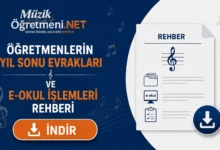 Öğretmenlerin Yıl Sonu İş ve İşlemleri Nelerdir? (Tam Liste)